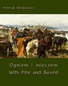 Okładka: Ogniem i mieczem - With Fire and Sword