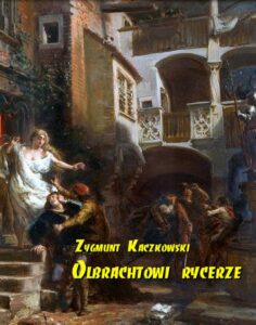 Okładka: Olbrachtowi rycerze