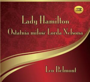 Okładka: Lady Hamilton - Ostatnia miłość Lorda Nelsona