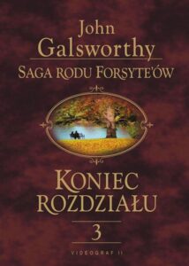 Okładka: Saga rodu Forsyte'ów. Koniec rozdziału t.3. Za rzeką