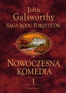 Okładka: Saga rodu Forsyte'ów. Nowoczesna Komedia. t.1. Biała małpa