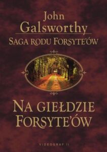 Okładka: Saga rodu Forsyte'ów. Na giełdzie Forsythów