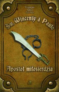 Okładka: Św. Wincenty á Paulo Apostoł Miłosierdzia