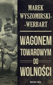 Okładka: Wagonem towarowym do wolności