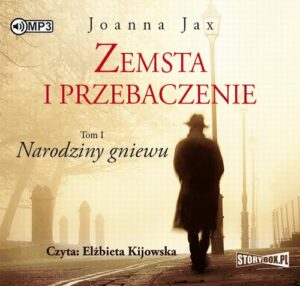 Okładka: Zemsta i przebaczenie Tom 1 Narodziny gniewu