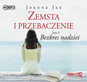 Okładka: Zemsta i przebaczenie Tom 5 Bezkres nadziei