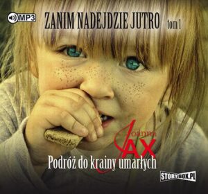 Okładka: Zanim nadejdzie jutro Tom 1 Podróż do krainy umarłych