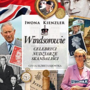Okładka: Windsorowie. Celebryci, nudziarze, skandaliści