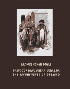 Okładka: Przygody brygadiera Gerarda. The Adventures of Gerard