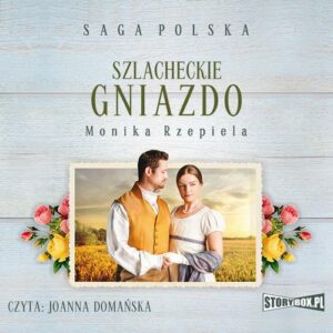 Okładka: Szlacheckie gniazdo. Tom 1