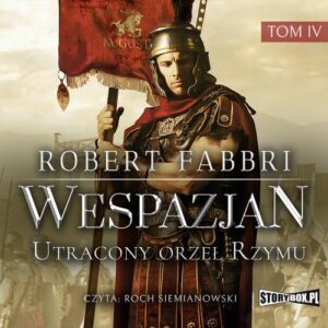 Okładka: Wespazjan. Tom IV. Utracony orzeł Rzymu