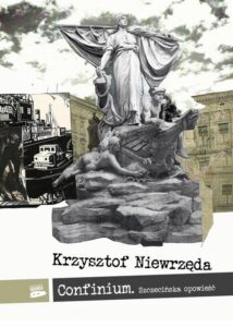 Okładka: Confinium. Szczecińska opowieść