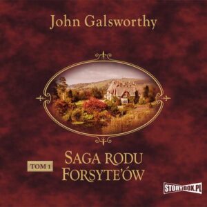 Okładka: Saga rodu Forsyte’ów. Tom 1. Posiadacz