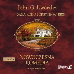 Okładka: Saga rodu Forsyte’ów. Tom 4. Nowoczesna komedia. Część 1. Biała małpa