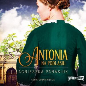 Okładka: Na Podlasiu. Tom 1. Antonia