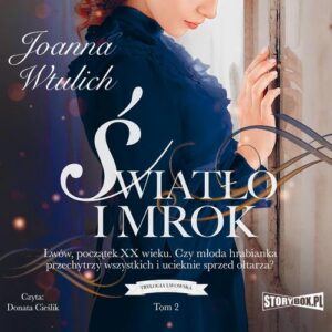 Okładka: Trylogia lwowska. Tom 2. Światło i mrok