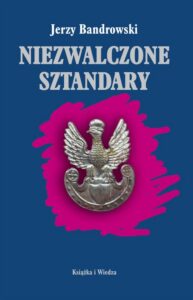 Okładka: Niezwalczone sztandary