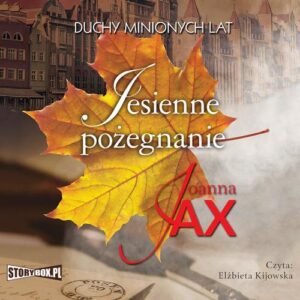 Okładka: Duchy minionych lat. Tom 3. Jesienne pożegnanie