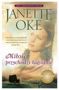 Okładka: MIŁOŚĆ PRZYCHODZI ŁAGODNIE