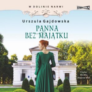 Okładka: W dolinie Narwi. Tom 2. Panna bez majątku