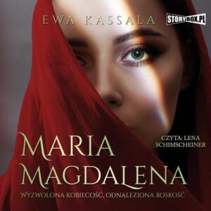 Okładka: Maria Magdalena. Wyzwolona kobiecość, odnaleziona boskość