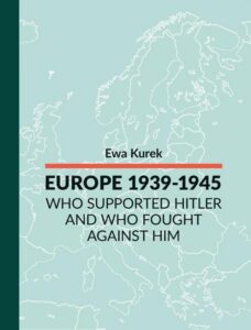 Okładka: EUROPE 1939-1945 Who supported Hitler and who fought against him
