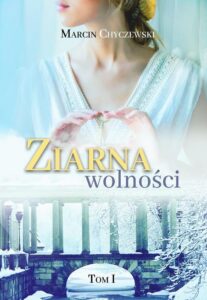 Okładka: Ziarna wolności Tom 1
