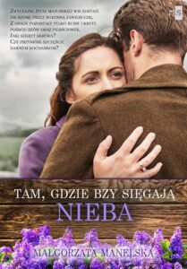 Okładka: Tam, gdzie bzy sięgają nieba