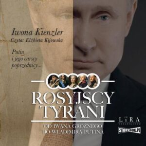 Okładka: Rosyjscy tyrani. Od Iwana Groźnego do Władimira Putina