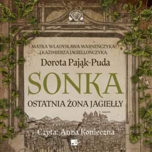 Okładka: Sonka. Ostatnia żona Jagiełły