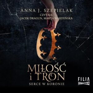 Okładka: Serce w koronie. Tom 1. Miłość i tron