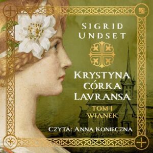 Okładka: Krystyna córka Lavransa. Wianek