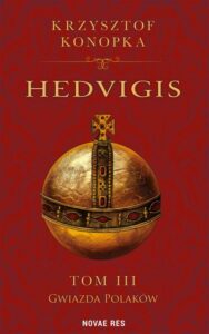 Okładka: Hedvigis. Tom III Gwiazda Polaków
