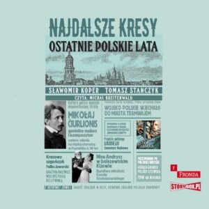 Okładka: Najdalsze Kresy. Ostatnie polskie lata