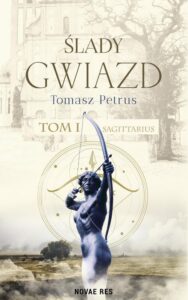 Okładka: Ślady gwiazd. Sagittarius Tom I
