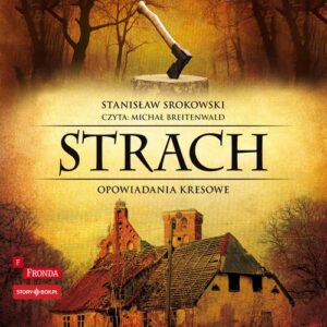 Okładka: Strach. Opowiadania kresowe