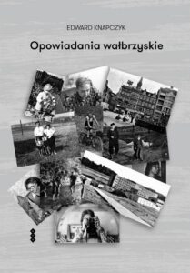 Okładka: Opowiadania wałbrzyskie