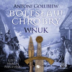 Okładka: Bolesław Chrobry. Wnuk