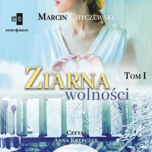Okładka: Ziarna wolności. Tom 1