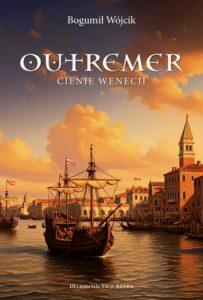 Okładka: Outremer. Cienie Wenecji