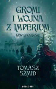 Okładka: Gromi i wojna z Imperium. Lew chocimski