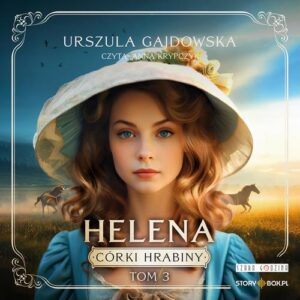 Okładka: Córki hrabiny. Tom 3. Helena