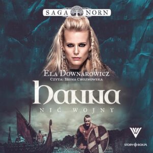 Okładka: Saga Norn. Tom 1. Hanna, nić wojny