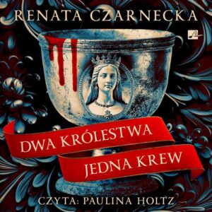 Okładka: Dwa królestwa, jedna krew