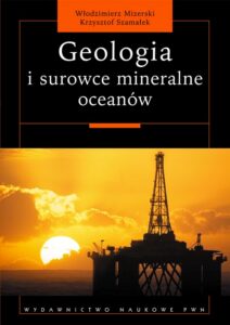 Okładka: Geologia i surowce mineralne oceanów