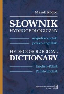 Okładka: Słownik hydrogeologiczny angielsko-polski, polsko-angielski. Hydrogeological Dictionary  English-Polish, Polish-English