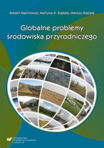 Okładka: Globalne problemy środowiska przyrodniczego. Przewodnik do ćwiczeń dla studentów geografii i ochrony środowiska