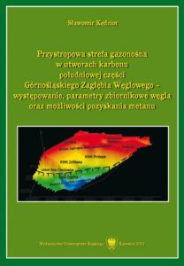 Okładka: Przystropowa strefa gazonośna w utworach karbonu południowej części Górnośląskiego Zagłębia Węglowego - występowanie, parametry zbiornikowe węgla oraz możliwości pozyskania metanu