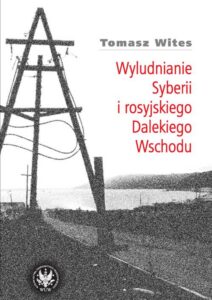 Okładka: Wyludnianie Syberii i rosyjskiego Dalekiego Wschodu