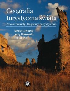 Okładka: Geografia turystyczna świata. Nowe trendy : Regiony turystyczne